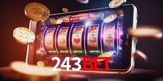 Casino Online 243Bet | Os Melhores Slots no Brasil